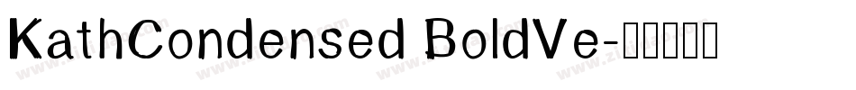 KathCondensed BoldVe字体转换